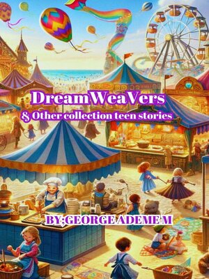 cover image of DreamWeaVers & Other collection teens stories